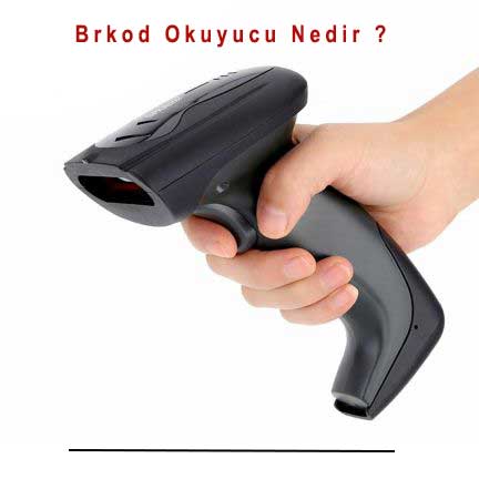 Barkod Okuyucu Nedir ?